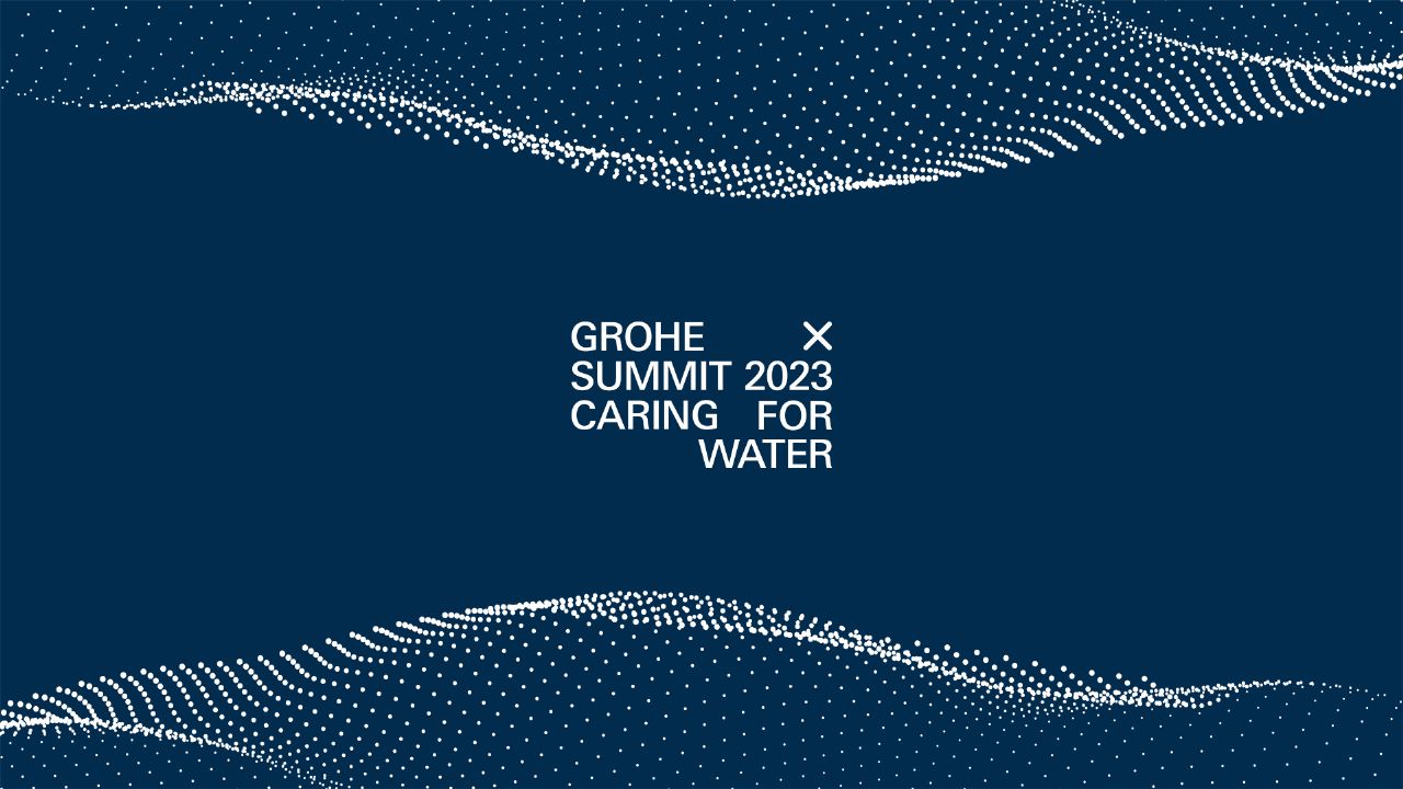شركة GROHE تعقد GROHE X Summit 2023 وترفع شعار "الحفاظ على المياه"